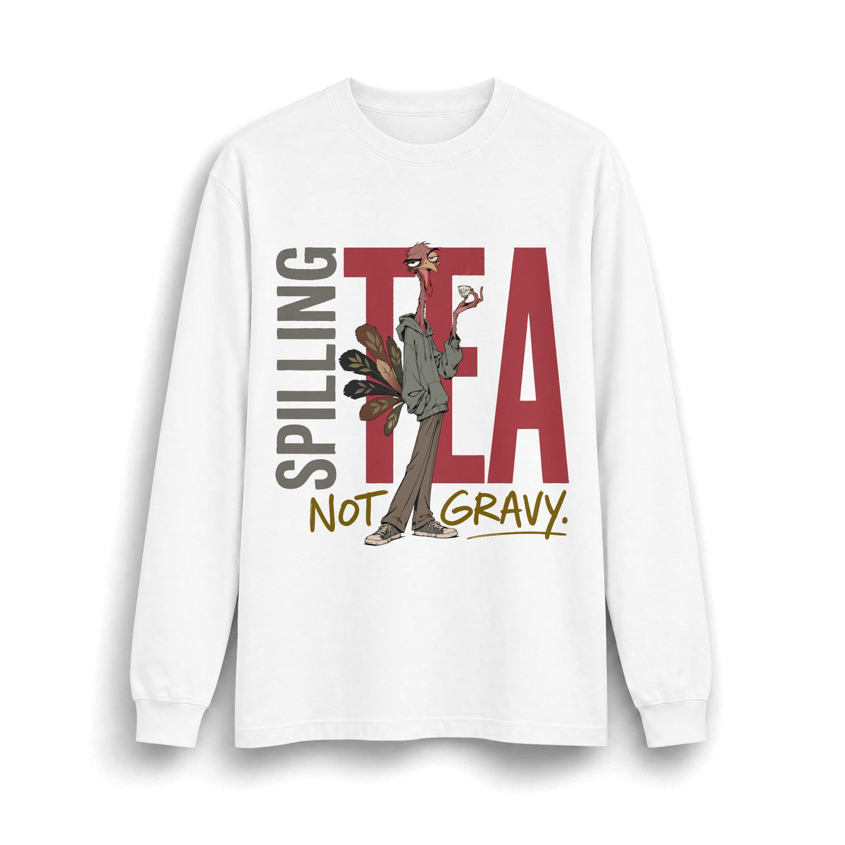 Spilling Tea Not Gravy - Thanksgiving  T-shirt