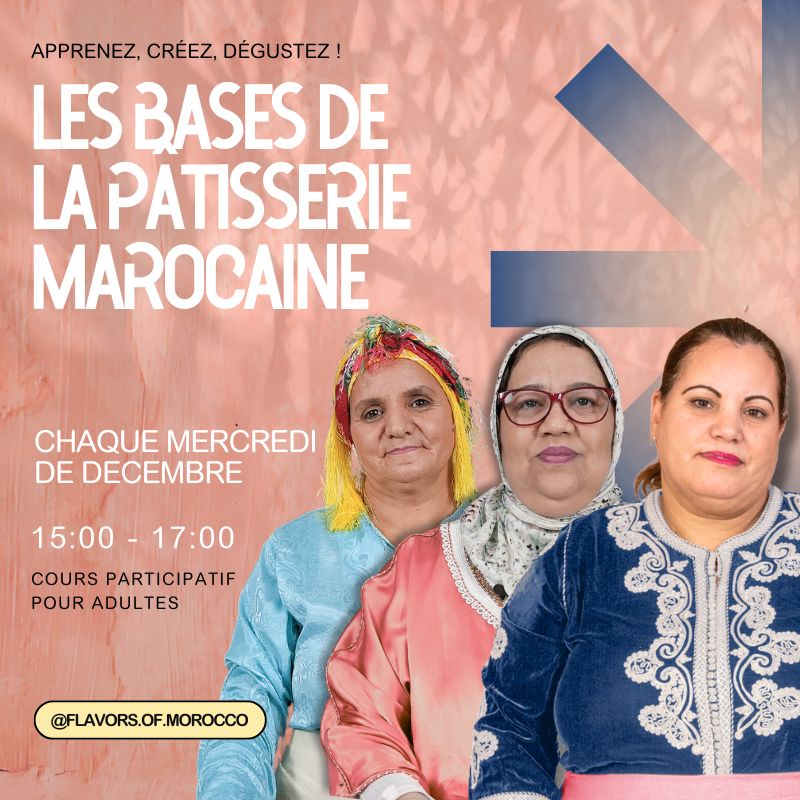 Les Bases de la pâtisserie marocaine : 4 ateliers de pâtisserie